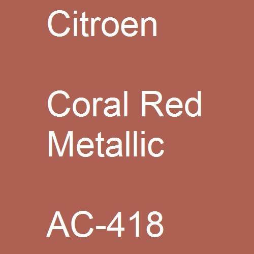 Citroen, Coral Red Metallic, AC-418.